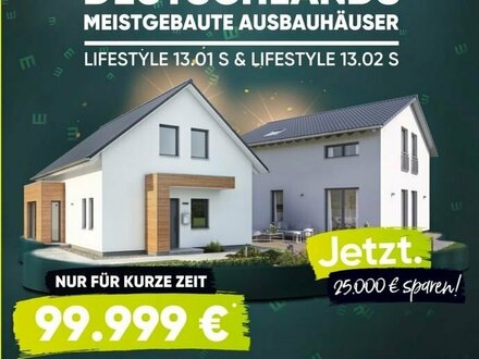 SCHNELL SEIN LOHNT SICH !!! AKTUELLE AKTION: 25.000 € Rabatt auf unsere meistgebauten Ausbauhäuser!!! Aktion bis zum 22…