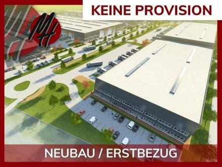 KEINE PROVISION - NEUBAU - Lager-/Logistikflächen (5.000 m²) & variabel Büro-/Mezzanineflächen