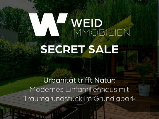 Urbanität trifft Natur: Modernes Einfamilienhaus mit Traumgrundstück im Grundigpark