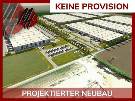 PROVISIONSFREI - NEUBAU-PROJEKT - 100.000 m² / teilbar - moderne Lager-/Logistikflächen in Top-Ausstattung zu vermieten