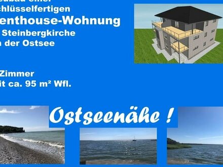 NEU ! Neubau einer schlüsselfertigen Penthouse-Wohnung in Ostseenähe!