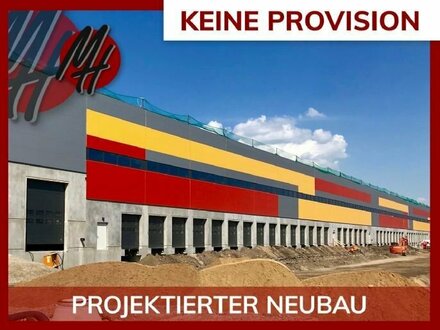 PROVISIONSFREI - NEUBAU-PROJEKT - 50.000 m² / teilbar - moderne Lager-/Logistikflächen in Top-Ausstattung zu vermieten