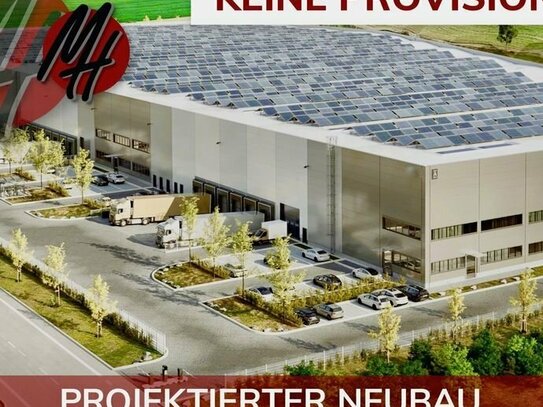 KEINE PROVISION - NEUBAU - Lager-/Logistik (9.000 m²) & Büro-/Mezzanine (700 m²)
