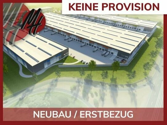 KEINE PROVISION - NEUBAU - Lager-/Logistikflächen (20.000 m²) & variabel Büro-/Mezzanineflächen