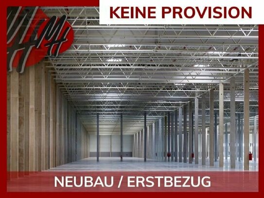 PROVISIONSFREI - LOGISTIK-NEUBAU - 100.000 m² / teilbar - viele Rampen - 12 m Höhe - JETZT INFORMIEREN