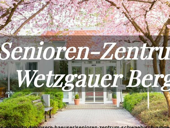 Wohnung in gepflegter Seniorenresidenz in GD-Wetzgau- sichere Miete in unsicheren Zeiten