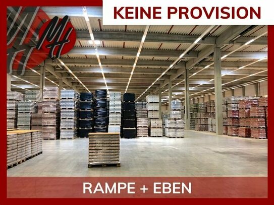 PROVISIONSFREI - RAMPE + EBEN - Lager-/Logistikflächen (7.000 m²) & Büro-/Sozialflächen (1.000 m²)