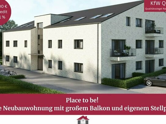 Place to be! Helle Neubauwohnung mit großem Balkon und eigenem Stellplatz