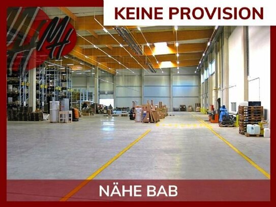 KEINE PROVISION - NÄHE BAB - Lagerflächen (2.000 m²) zu vermieten