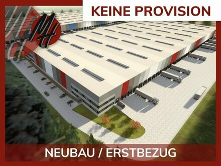 KEINE PROVISION - NEUBAU - 24/7 LOGISTIK