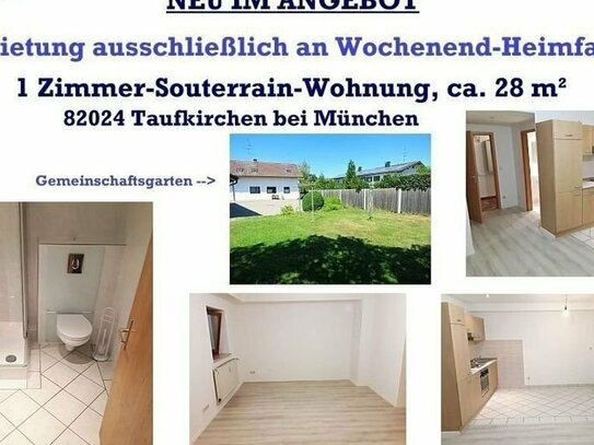 1 Zimmer-Souterrain-Wohnung, ausschließlich für berufstätige Wochenend-Heimfahrer/in!