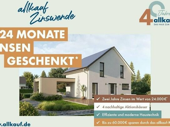 Unser Aktionshaus Step 2 - 24 Monate Zinsen geschenkt!!