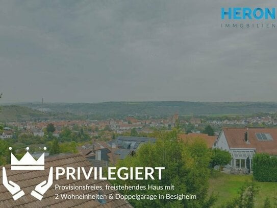 PRIVILEGIERT - Provisionsfreies, freistehendes Haus mit 2 Wohneinheiten & Doppelgarage in Besigheim
