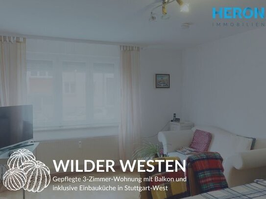 WILDER WESTEN IN STUTTGART-WEST - Gepflegte Drei-Zimmer-Wohnung