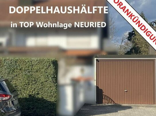 NEURIED - sonnige DOPPELHAUSHÄLFTE mit Dachstudio/ELW, in begehrter Wohnlage, top zentral & top ruhig - PROVISIONSFREI