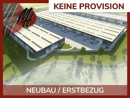 PROVISIONSFREI! NEUBAU! Lager-/Logistikflächen (60.000 qm) & Büroflächen zu vermieten