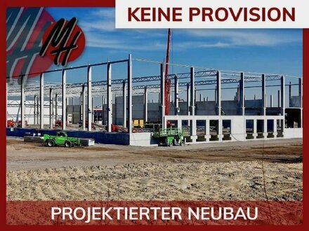 KEINE PROVISION - PROJEKTIERTER NEUBAU - Lager-/Produktion (7.500 m²) & Büro-/Sozial (1.300 m²)