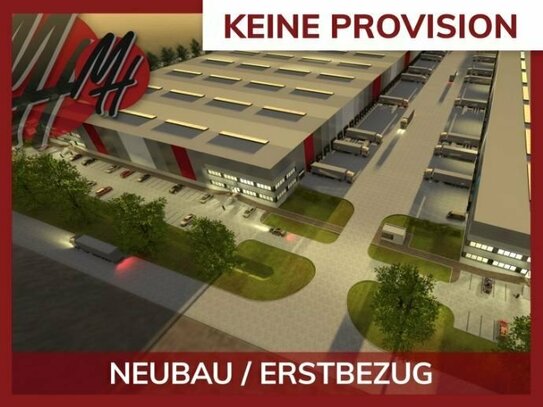 KEINE PROVISION - NEUBAU - Lager-/Logistikflächen (35.000 m²) & variabel Büro-/Mezzanineflächen