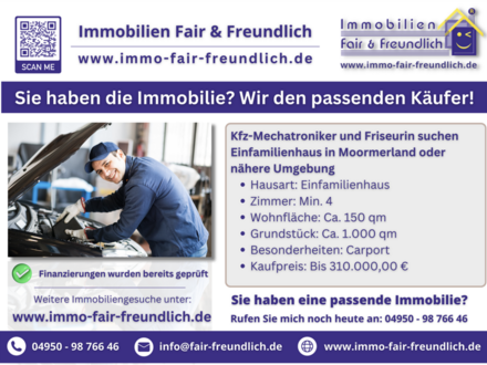 Moormerland - Kfz-Mechatroniker und Friseurin suchen Einfamilienhaus in Moormerland oder nähere Umgebung!