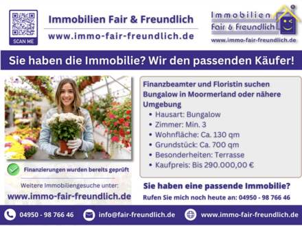 Moormerland - Finanzbeamter und Floristin suchen Bungalow in Moormerland oder nähere Umgebung!