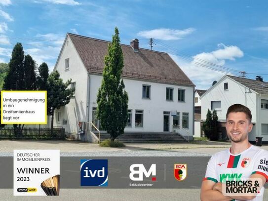 Diedorf / Biburg - 2 Nutzungsvarianten: Wohnhaus oder Wohn- und Geschäftshaus -Umbaugenehmigung vorhanden-