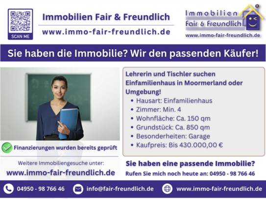 Moormerland - Lehrerin und Tischler suchen Einfamilienhaus in Moormerland oder nähere Umgebung!