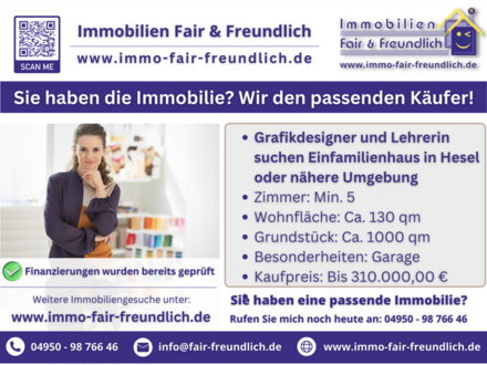 Hesel - Grafikdesigner und Lehrerin suchen Einfamilienhaus in Hesel oder näherer Umgebung!