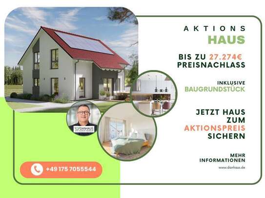 Aktionshaus sichern und bares Geld sparen - Bis zu 27.342€ Preisnachlass sichern