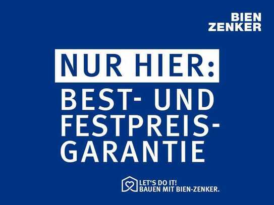 Neues Grundstück!!!!!-Eigenheim zum FESTPREIS- Sicher bauen mit BIEN-ZENKER