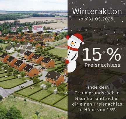 WINTERAKTION BIS 31.03.2025 jetzt das Traumgrundstück sichern