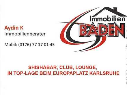 "SHISHABAR, CLUB, LOUNGE IN TOP-LAGE BEIM EUROPAPLATZ KARLSRUHE"