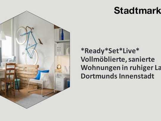 *Ready*Set*Live* Vollmöblierte, sanierte Wohnungen in ruhiger Lage in Dortmunds Innenstadt