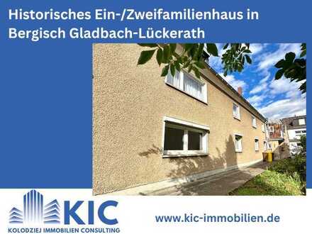 Historisches Ein-/Zweifamilienhaus in Bergisch Gladbach-Lückerath