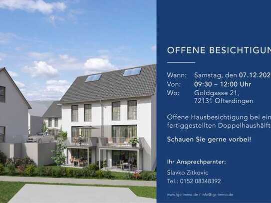 Offene Besichtigung am 07.12.24 in Ofterdingen von 9:30 - 12 Uhr!