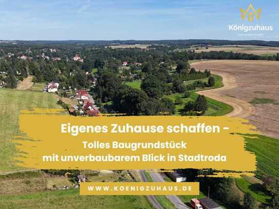 Baugrundstück am Stadtrand von Stadtroda - Top-Lage mit unverbaubarem Fernblick