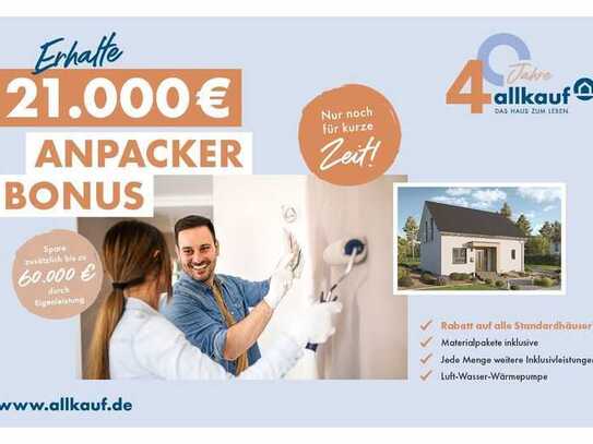 Anpacker BONUS - bis zu 21.000,- Euro Preisnachlass