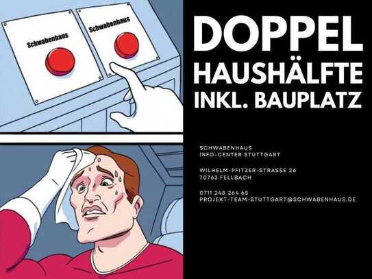 Traumhafte Doppelhaushälftes inkl. Bauplatz und Nutzkeller in Top Lage!