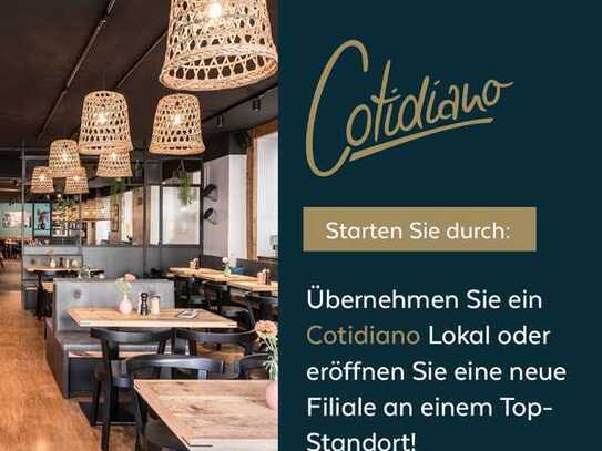 Franchise mit COTIDIANO? - "Mögliche Neueröffnung"