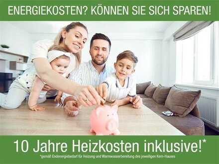10 Jahre Heizkostenzuschuss für Ihr Traumhaus! (inkl. Grundstück & Kauf-/Baunebenkosten & Keller)