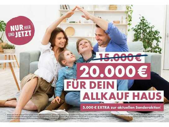 Traumhaus Home 4 - ein durchdachtes Raumkonzept inkl. Grundstück in zentraler und familienfreundlich