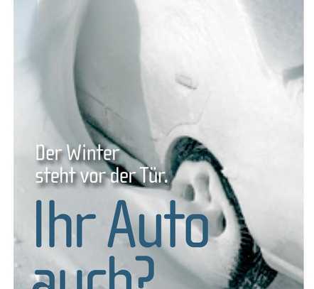 Der Winter steht vor der Tür. Ihr Auto auch?