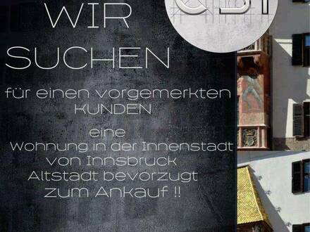 SUCHE WOHNUNG IN INNSBRUCKER ALTSTADT - KAUF