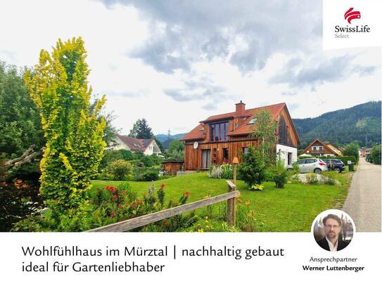 Wohlfühlhaus im Mürztal | nachhaltig gebaut | ideal für Gartenliebhaber