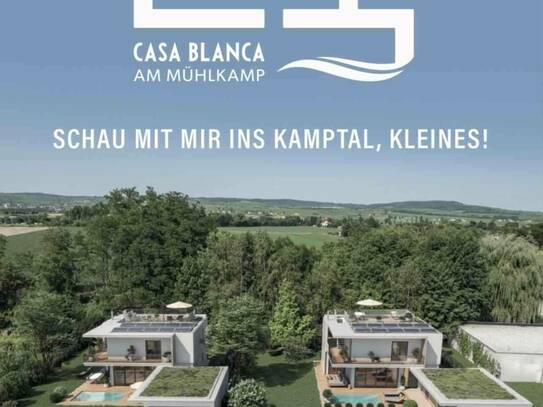 CASA BLANCA am Mühlkamp - SCHAU MIT MIR INS KAMPTAL, KLEINES!