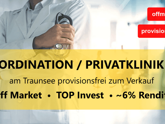 Kleine Privatklinik / Ordination am Traunsee TOP Rendite knapp 6%!