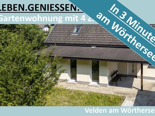 IN 3 MINUTEN AM WÖRTHERSEE, 4 ZIMMER GARTENWOHNUNG