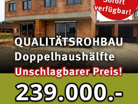 QUALITÄTSROHBAU zum einmaligen Preis!