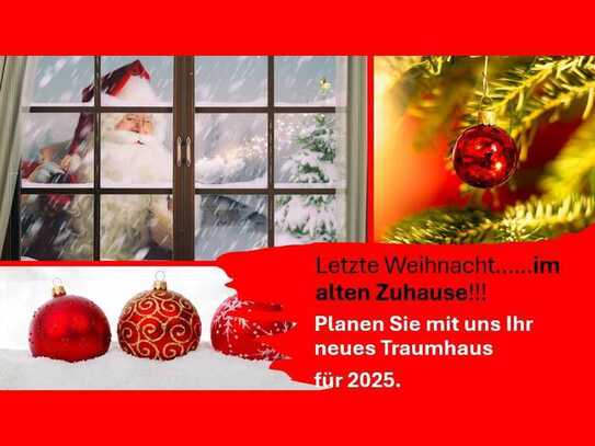 Ihr Traumhaus für ihre Familie - Weihnachten 2025 realisiert!