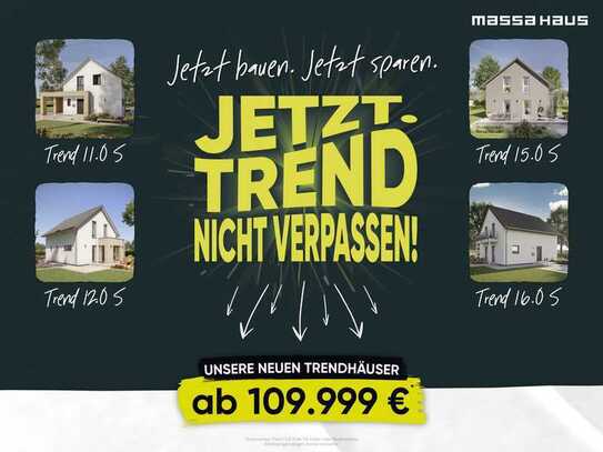 Die günstigen "Trend" Modelle- made im Hunsrück by massa haus