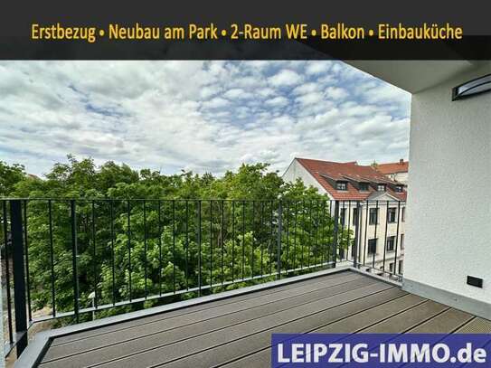 Wohnen am Park ** Neubau ** 2-Raum WE ** Balkon ** Einbauküche **